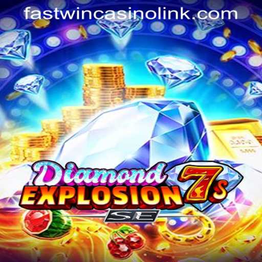 Exploring DiamondExplosion7sSE: A Thrilling Adventure in FASTWIN CASINO LINK